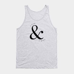 I can and I will Tank Top